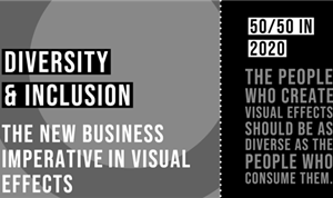 Diversity and Inclusion, the New Business Imperatives in Visual Effects