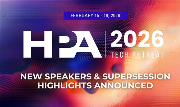 2026 HPA Tech Retreat brings together visionaries to navigate media's next chapter