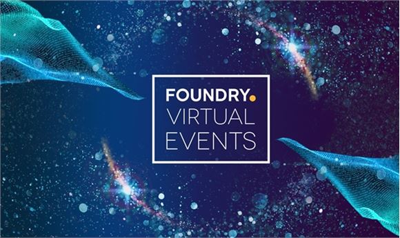 Foundry Announces Virtual Events Plan