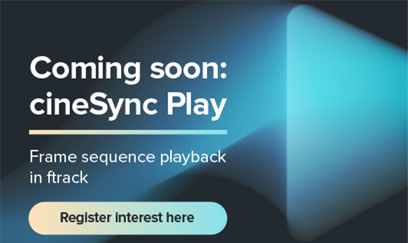 ftrack reveals cineSync Play