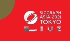 SIGGRAPH Asia to be In-Person with Online Option