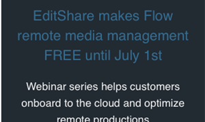 EditShare Makes Flow Remote Media Management Available for Free