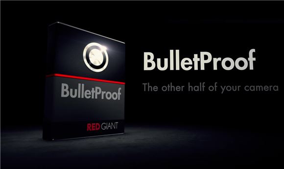 Red Giant Announces Immediate Availability of BulletProof Free Public Beta