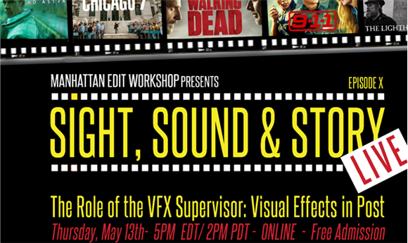 The Role of the VFX Supervisor—Manhattan Edit Workshop